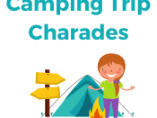 Camping Trip Charades