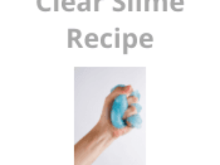 Clear Slime Recipe