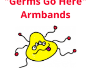 Germs Go Here Armbands Germs Go Here Armbands