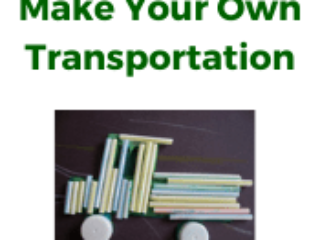 Make Your Own Transportation