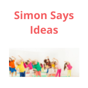 More Simon Says Ideas