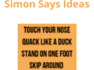 Simon Says Ideas