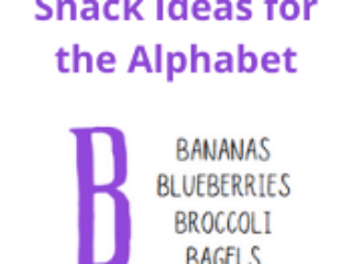 Snack Ideas for the Alphabet