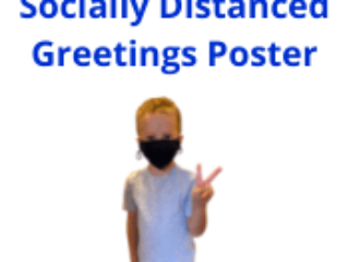 Socially Distanced Greetings Poster Socially Distanced Greetings Poster